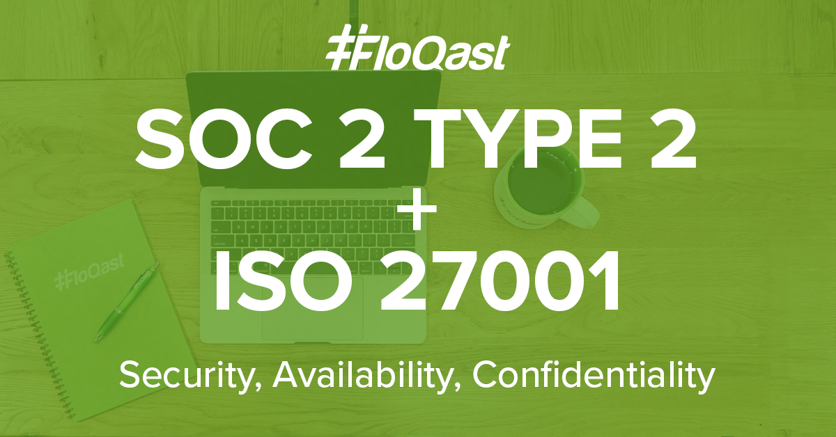 FloQast Achieves SOC 2 Type 2 and ISO 27001 Certification